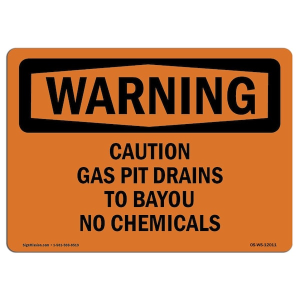 OSHA Warning Sign, 3.5" H, 5" W, Caution Gas Pit Drains To Bayou No Chemicals, Landscape, 10PK